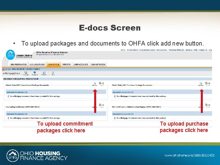 E-docs Screen • To upload packages and documents to OHFA click add new button.