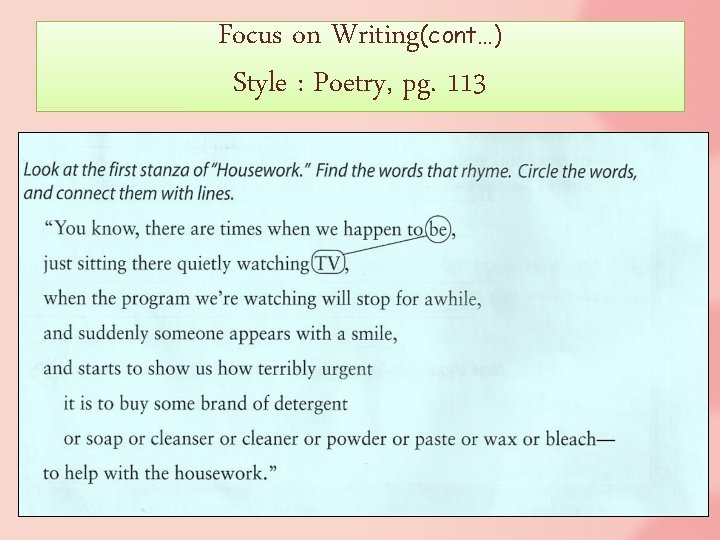 Focus on Writing(cont…) Style : Poetry, pg. 113 