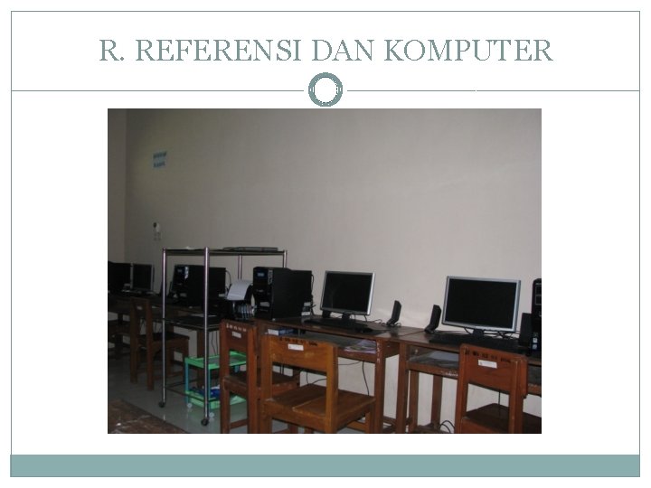 R. REFERENSI DAN KOMPUTER 