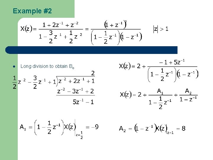 Example #2 l Long division to obtain Bo 