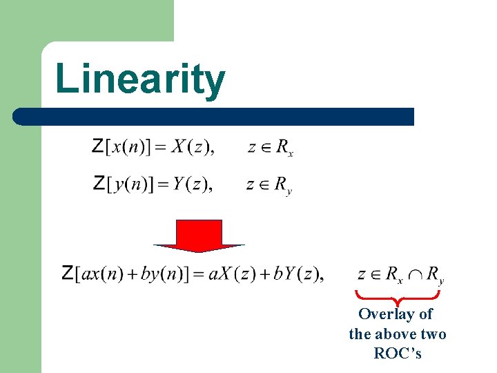 Linearity Overlay of the above two ROC’s 
