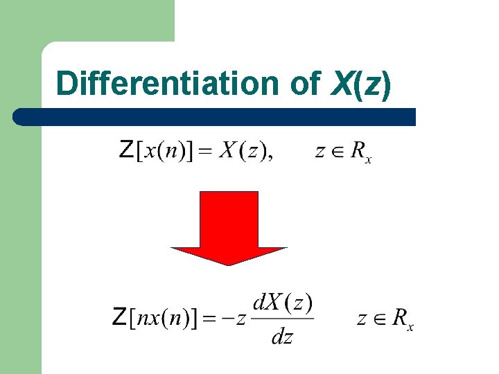 Differentiation of X(z) 