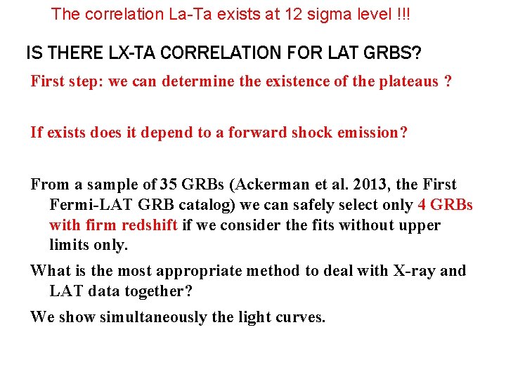 The correlation La-Ta exists at 12 sigma level !!! IS THERE LX-TA CORRELATION FOR