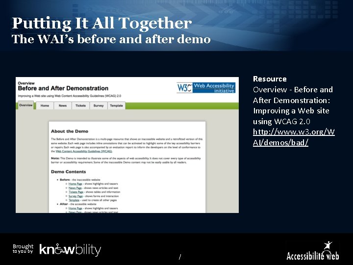 Putting It All Together The WAI’s before and after demo Resource Overview - Before