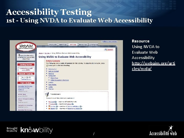 Accessibility Testing 1 st - Using NVDA to Evaluate Web Accessibility Resource Using NVDA