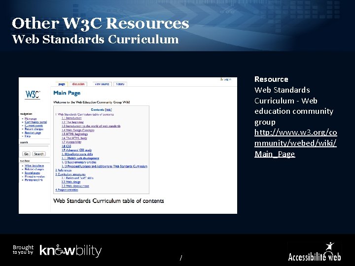 Other W 3 C Resources Web Standards Curriculum Resource Web Standards Curriculum - Web