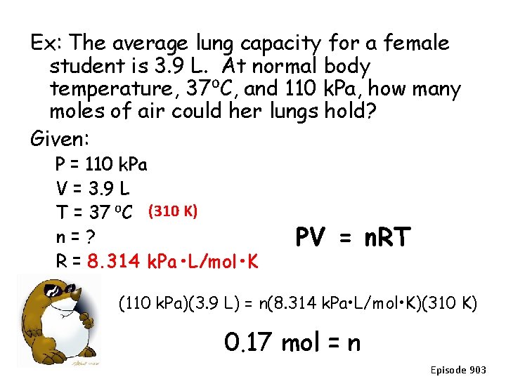 Ex: The average lung capacity for a female student is 3. 9 L. At Ex: The average lung capacity for a female student is 3. 9 L. At