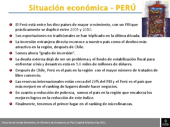 Situación económica - PERÚ El Perú está entre los diez países de mayor crecimiento,