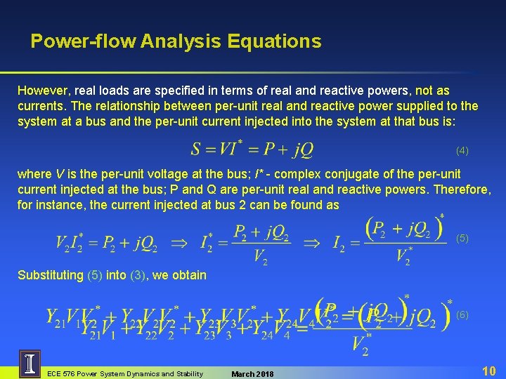 Power-flow Analysis Equations However, real loads are specified in terms of real and reactive