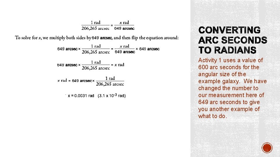 Activity 1 uses a value of 600 arc seconds for the angular size of