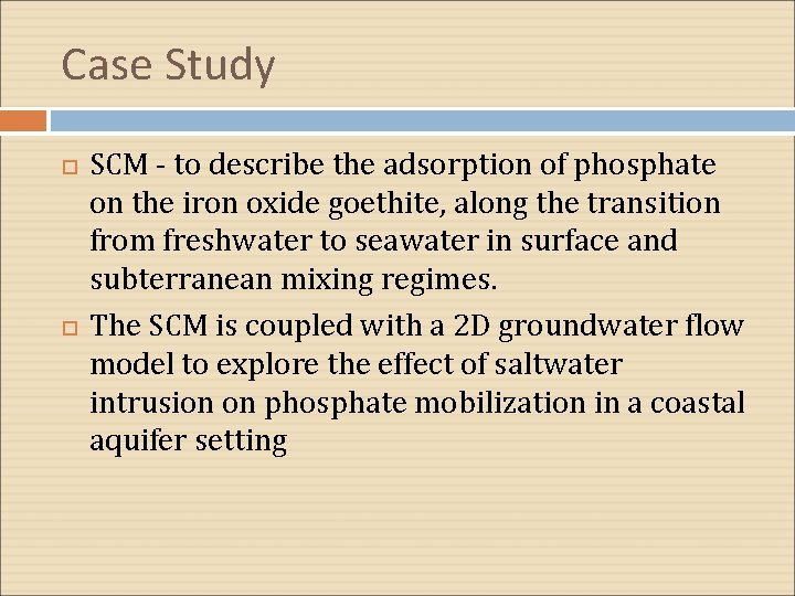 Case Study SCM - to describe the adsorption of phosphate on the iron oxide