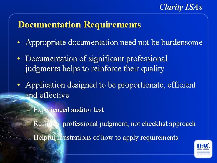 Clarity ISAs Documentation Requirements • Appropriate documentation need not be burdensome • Documentation of
