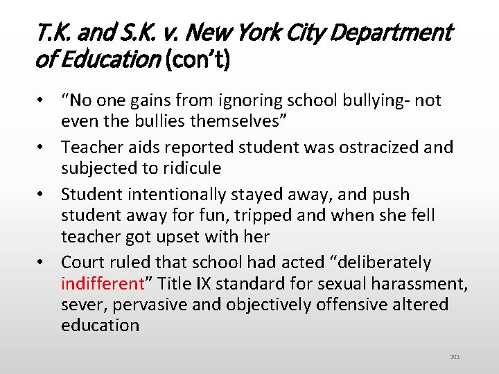 T. K. and S. K. v. New York City Department of Education (con’t) •
