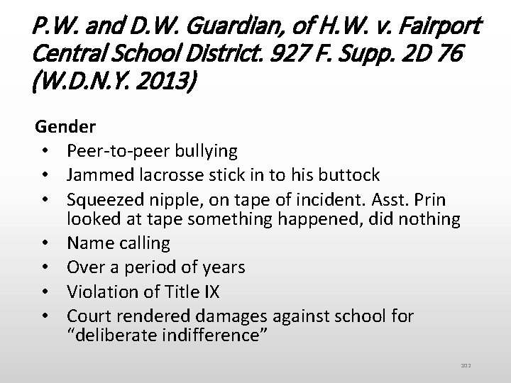 P. W. and D. W. Guardian, of H. W. v. Fairport Central School District.