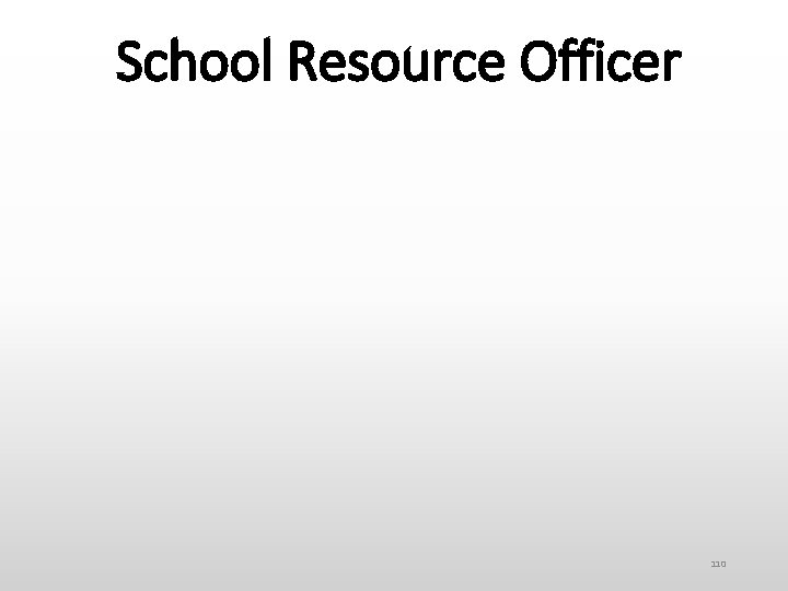 School Resource Officer 110 