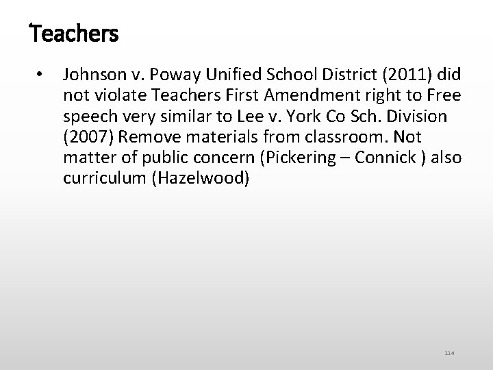 Teachers • Johnson v. Poway Unified School District (2011) did not violate Teachers First