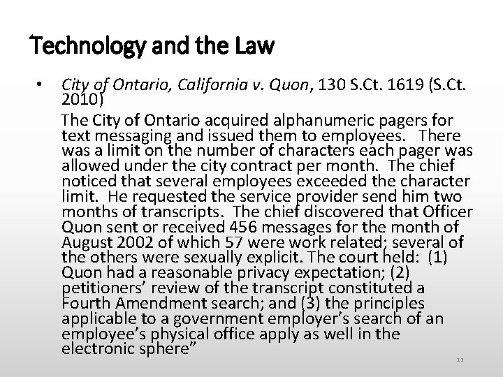 Technology and the Law • City of Ontario, California v. Quon, 130 S. Ct.