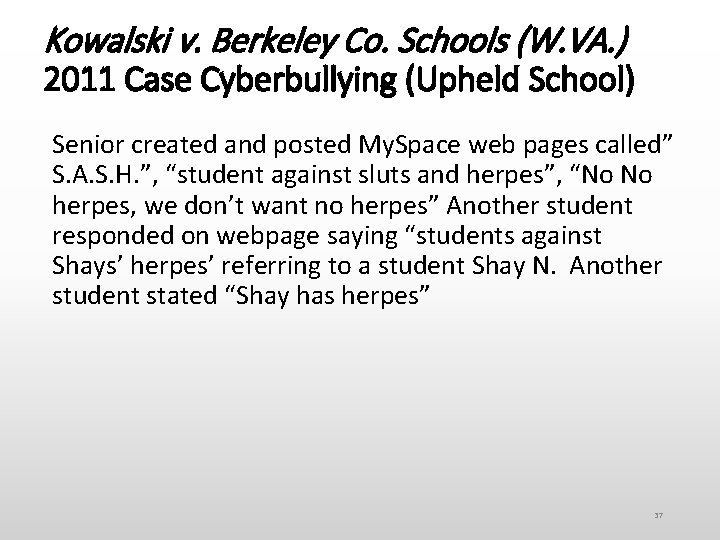 Kowalski v. Berkeley Co. Schools (W. VA. ) 2011 Case Cyberbullying (Upheld School) Senior