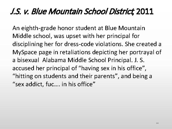 J. S. v. Blue Mountain School District, 2011 An eighth-grade honor student at Blue