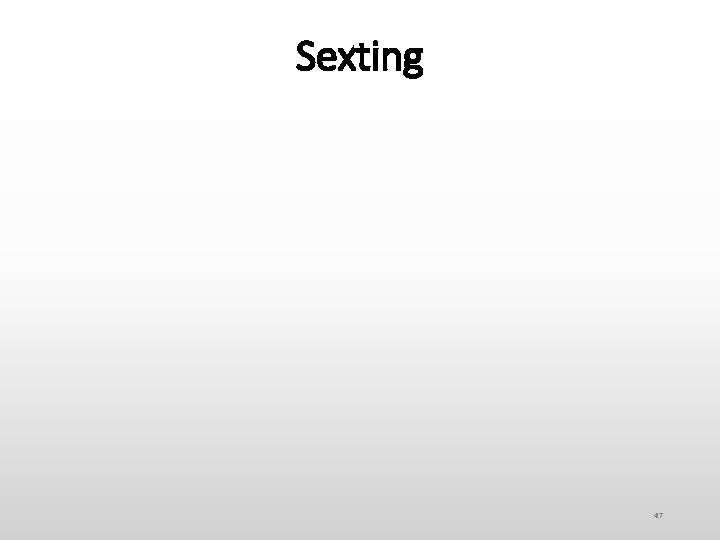 Sexting 47 