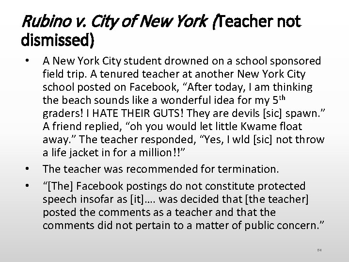 Rubino v. City of New York (Teacher not dismissed) • • • A New