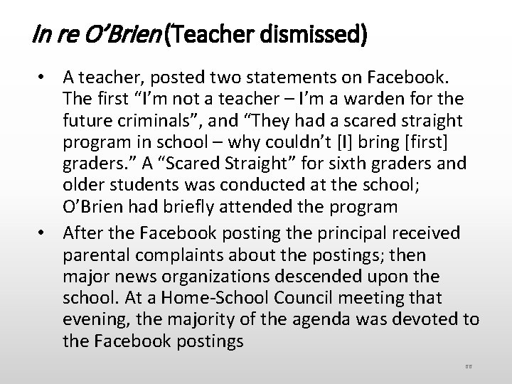 In re O’Brien (Teacher dismissed) • A teacher, posted two statements on Facebook. The