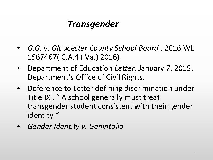 Transgender • G. G. v. Gloucester County School Board , 2016 WL 1567467( C.