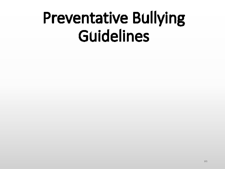 Preventative Bullying Guidelines 80 