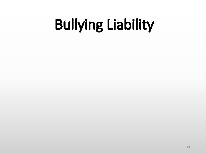 Bullying Liability 94 