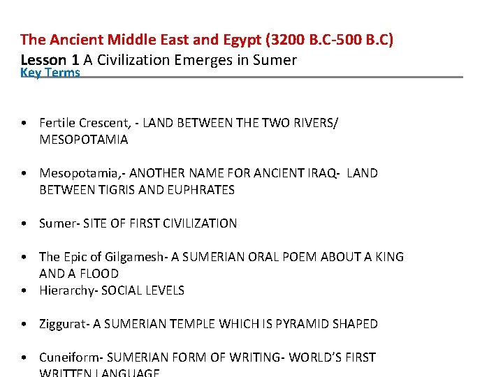 The Ancient Middle East and Egypt (3200 B. C-500 B. C) Lesson 1 A