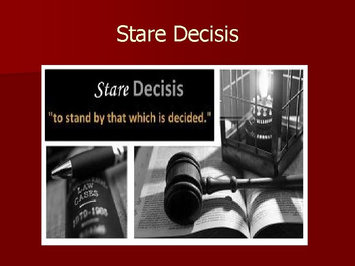 Stare Decisis 