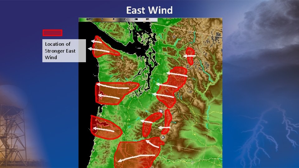 East Wind Location of Stronger East Wind 