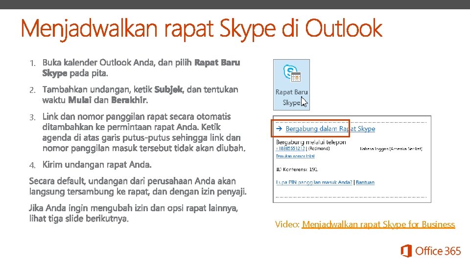 1. 2. 3. 4. Video: Menjadwalkan rapat Skype for Business 