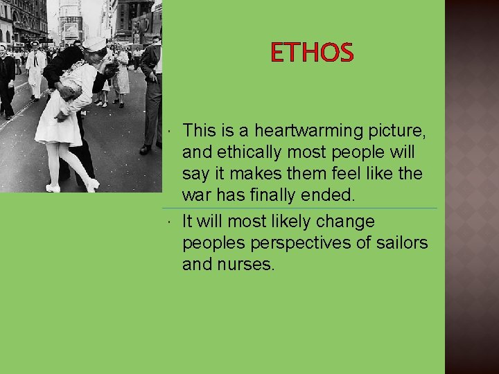 ETHOS This is a heartwarming picture, and ethically most people will say it makes