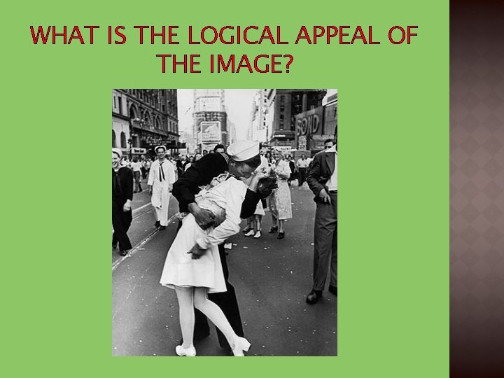 WHAT IS THE LOGICAL APPEAL OF THE IMAGE? 