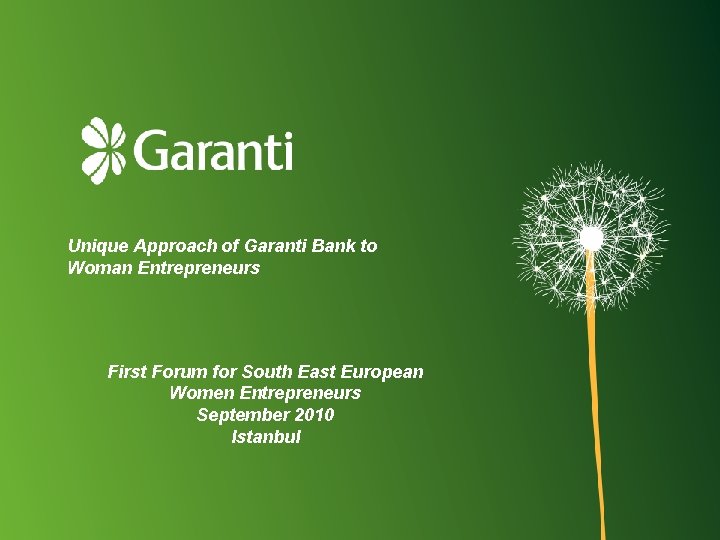 unique approach of garanti bank to woman entrepreneurs