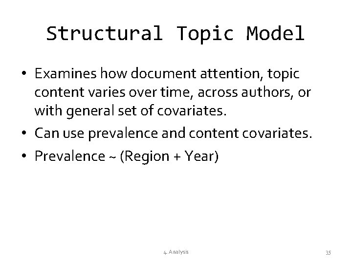 Structural Topic Model • Examines how document attention, topic content varies over time, across