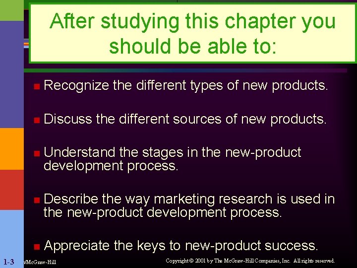 After studying this chapter you should be able to: n Recognize the different types