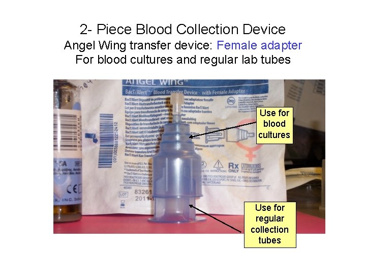 2 - Piece Blood Collection Device Angel Wing transfer device: Female adapter For blood 2 - Piece Blood Collection Device Angel Wing transfer device: Female adapter For blood