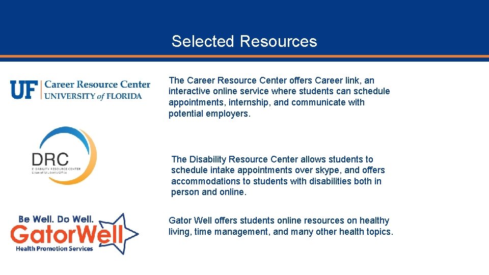 Selected Resources The Career Resource Center offers Career link, an interactive online service where