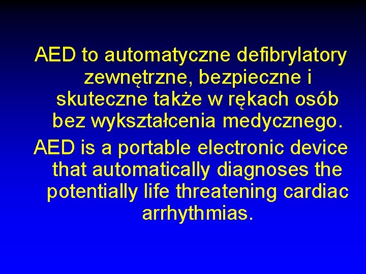 AED to automatyczne defibrylatory zewnętrzne, bezpieczne i skuteczne także w rękach osób bez wykształcenia