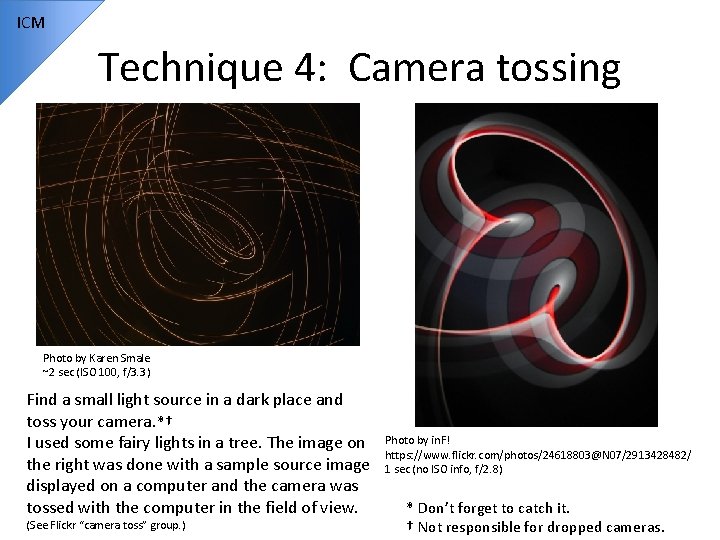 ICM Technique 4: Camera tossing Photo by Karen Smale ~2 sec (ISO 100, f/3.