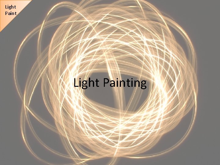 Light Painting 