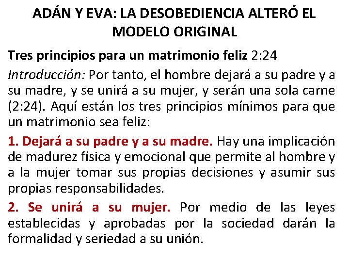 ADÁN Y EVA: LA DESOBEDIENCIA ALTERÓ EL MODELO ORIGINAL Tres principios para un matrimonio