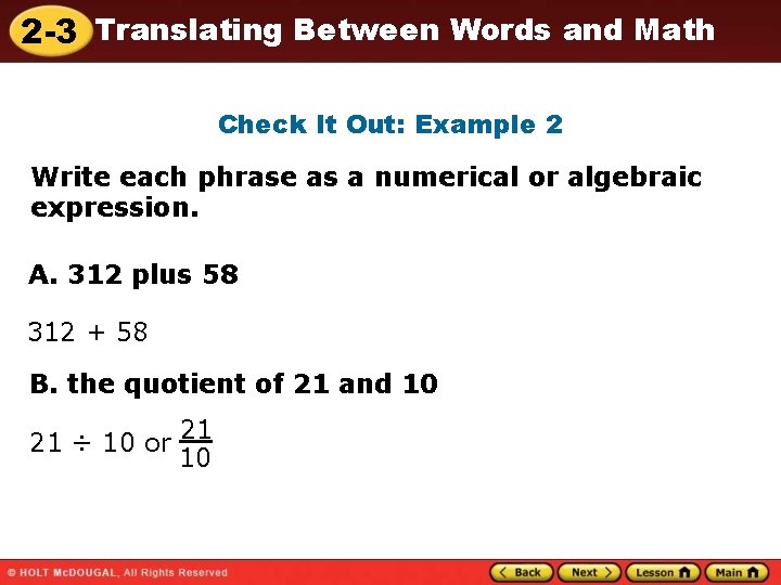 2 -3 Translating Between Words and Math Check It Out: Example 2 Write each