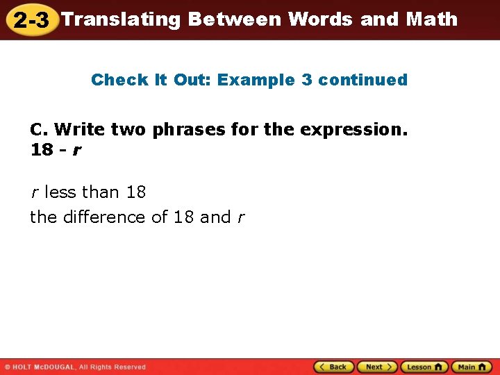 2 -3 Translating Between Words and Math Check It Out: Example 3 continued C.