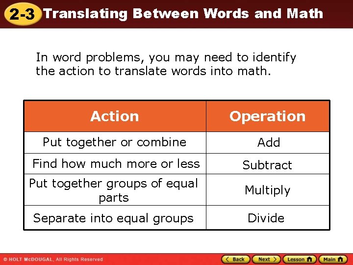 2 -3 Translating Between Words and Math In word problems, you may need to