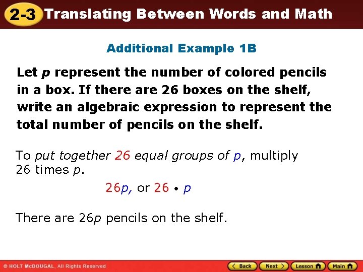 2 -3 Translating Between Words and Math Additional Example 1 B Let p represent