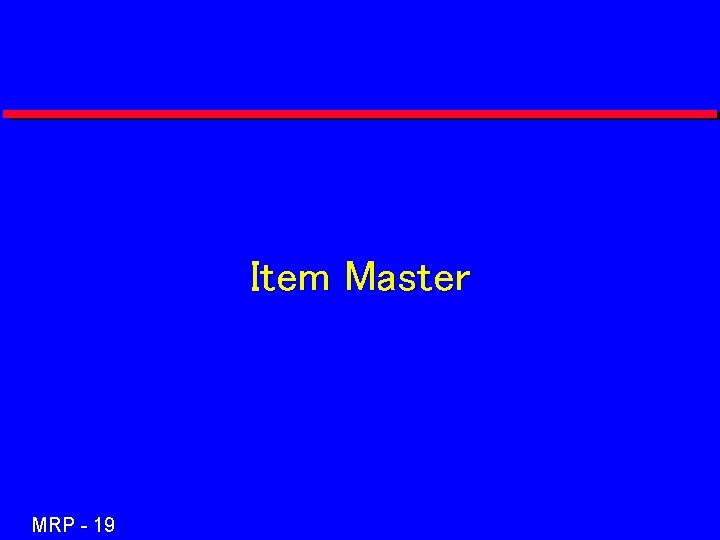 Item Master MRP - 19 