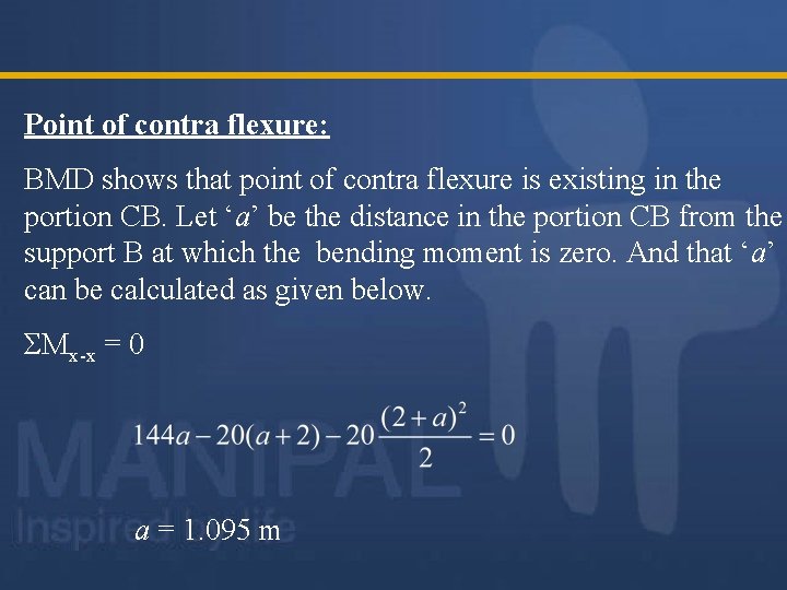 Point of contra flexure: BMD shows that point of contra flexure is existing in Point of contra flexure: BMD shows that point of contra flexure is existing in